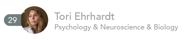 Tori Ehrhardt, Psychology and Biology