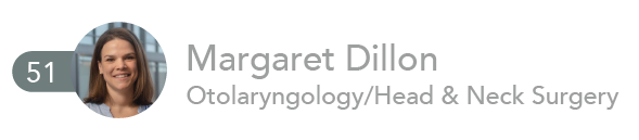 Margaret Dillon, Otolaryngology and Head and Neck Surgery