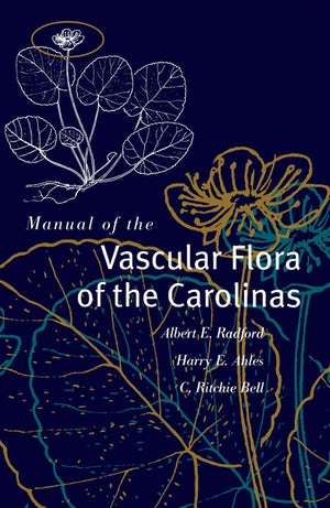 Cover of “Manual of the Vascular Flora of the Carolinas” by Albert E. Radford et al. showing several plant illustrations.